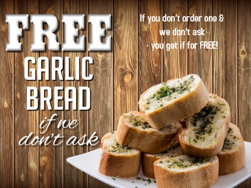FREE Garlic Bread If We Don't Ask!